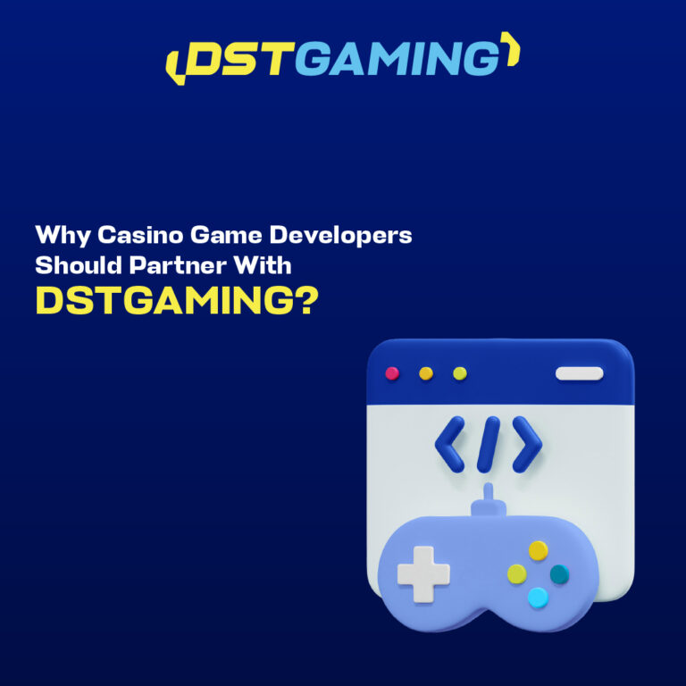 Why Casino Game Developers Should Partner with DSTGAMING