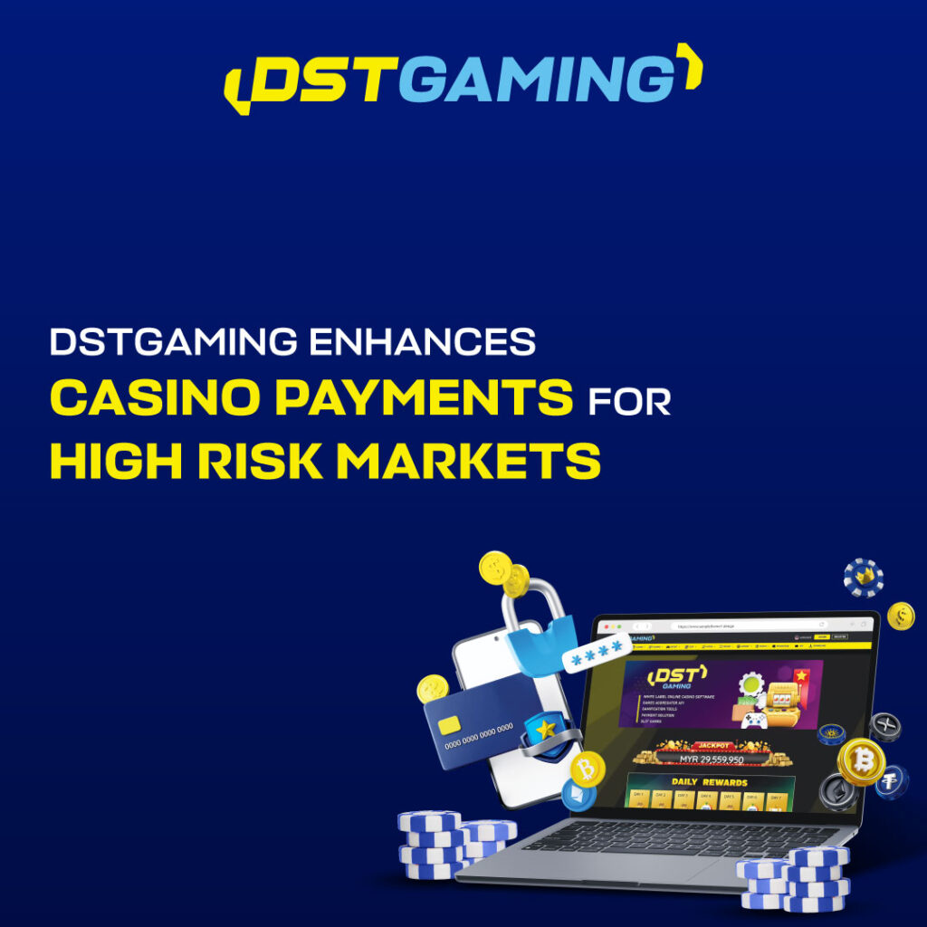 DSTGAMING Enhances Casino Payments for High-Risk Markets