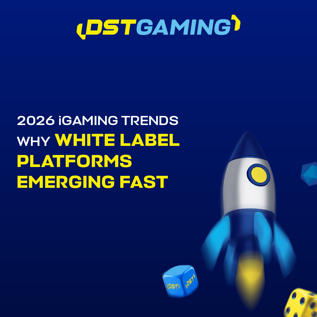 2026 iGaming Trends: Why White Label Platforms Emerging Fast
